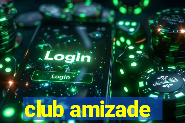 club amizade